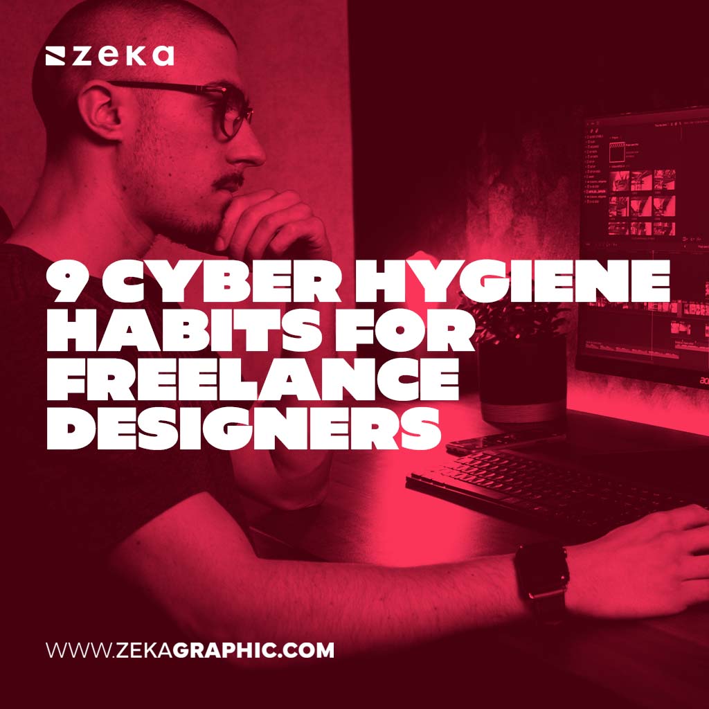 Cyber Hygiene Habits for Freelance Designers