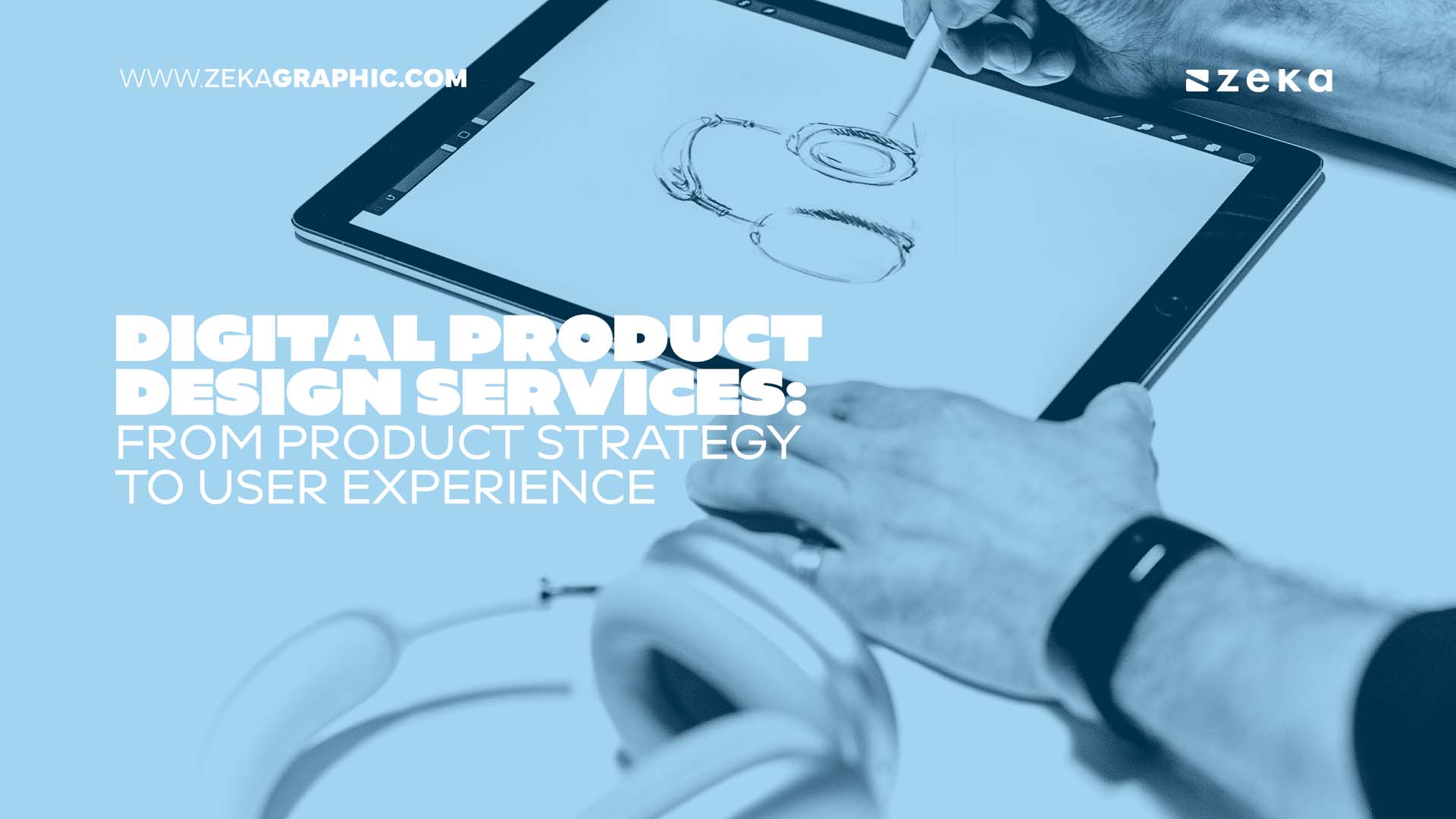 Digital Product Design Services_ From Product Strategy to User Experience