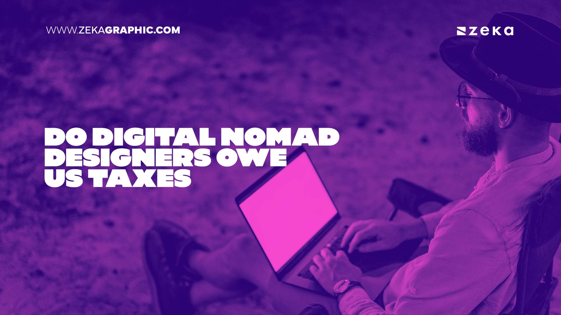 Do Digital Nomad Designers Owe US Taxes
