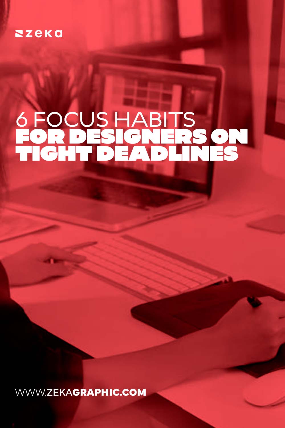 6 Focus Habits for Graphic Designers on Tight Deadlines