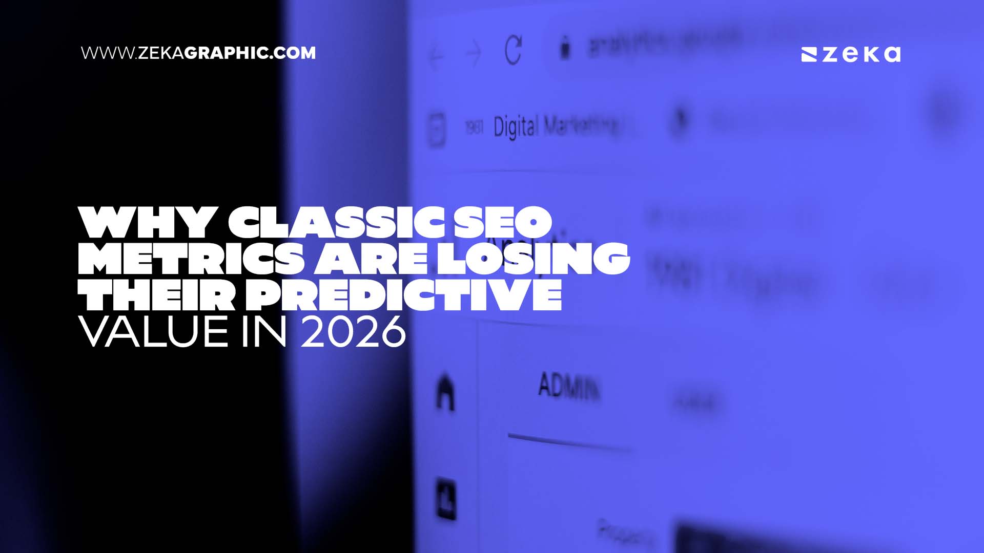 Why Classic SEO Metrics Are Losing Their Predictive Value in 2026