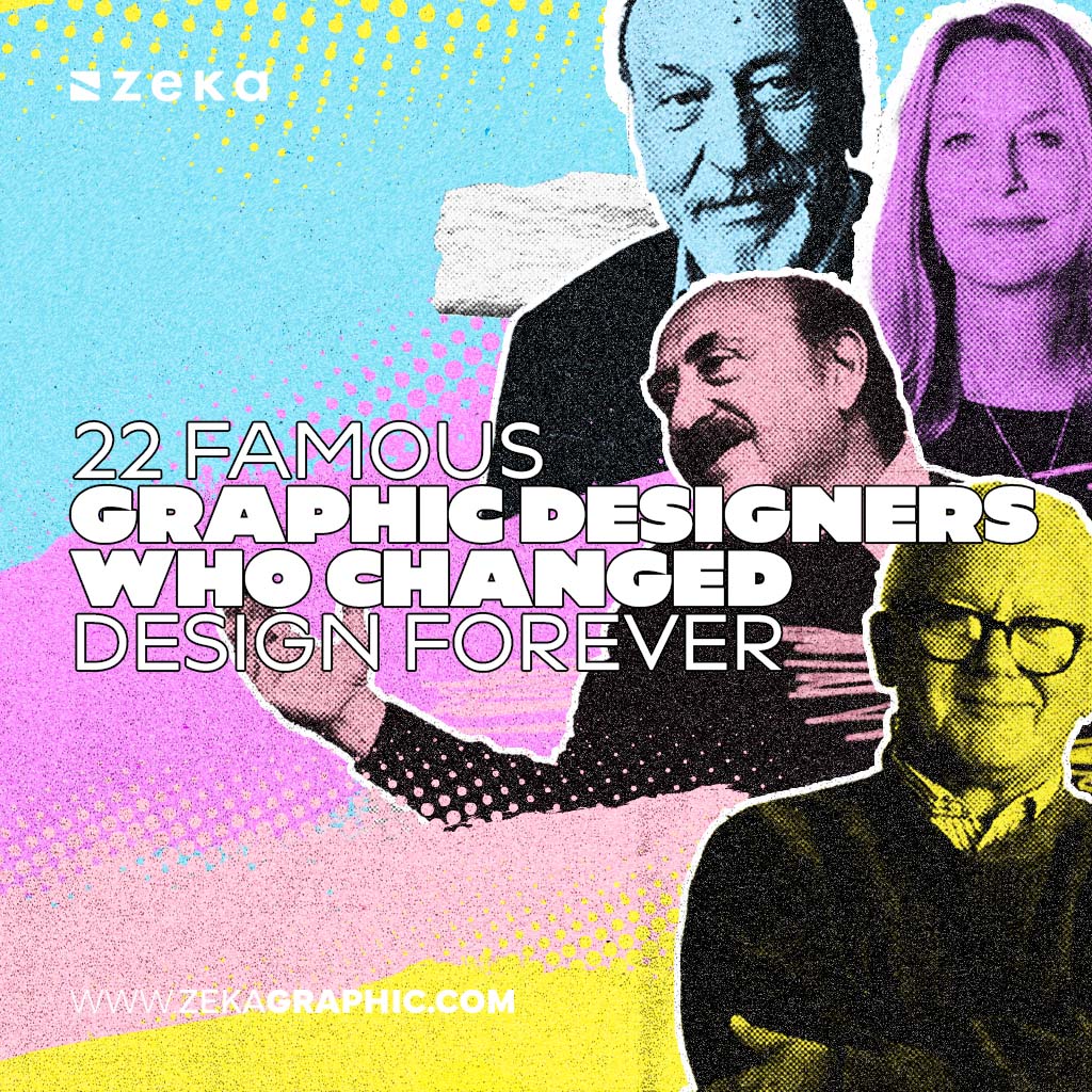 22 Famous Graphic Designers Who Changed Design Forever