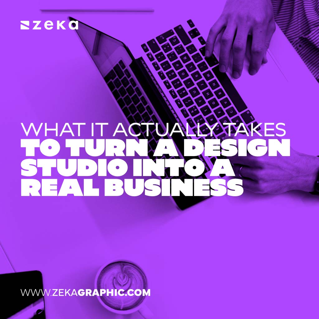 Turn a Design Studio Into a Real Business