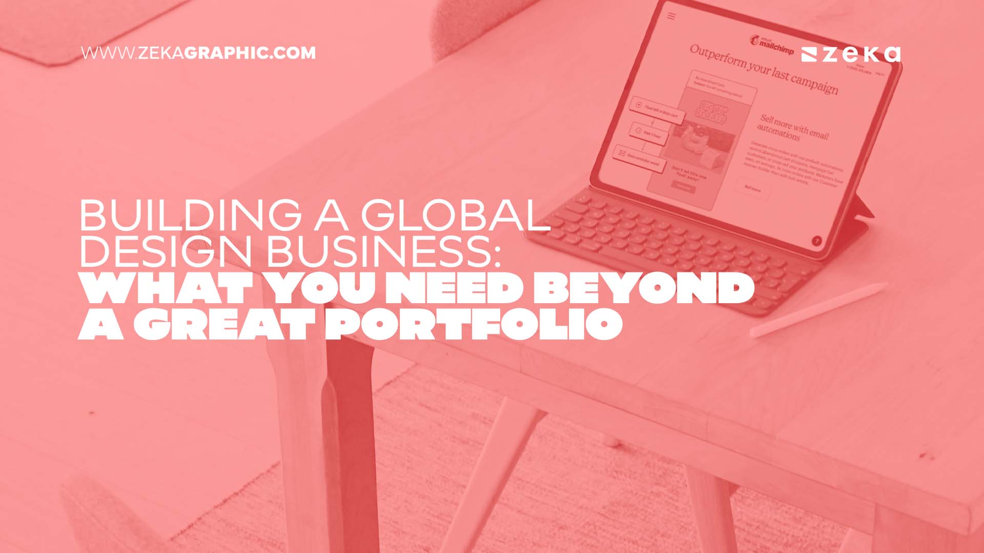 Building a Global Design Business_ What You Need Beyond a Great Portfolio