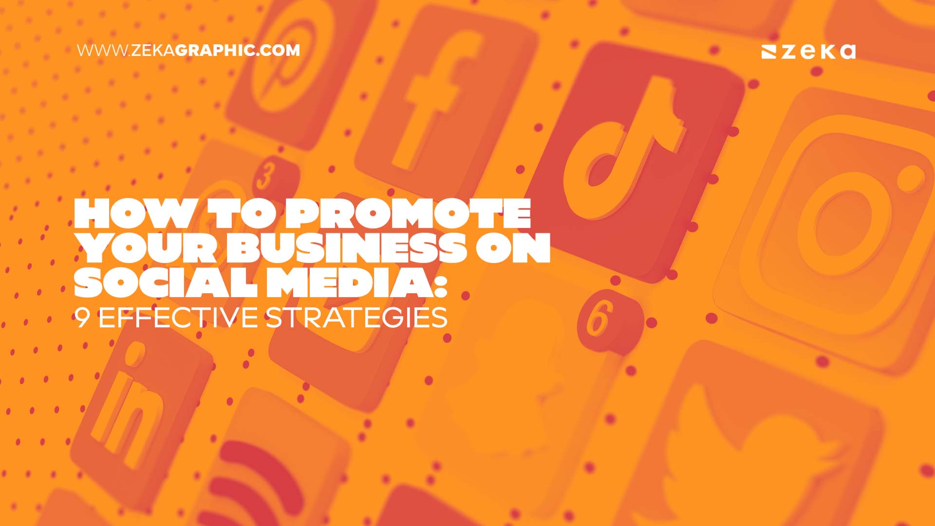 How to Promote Your Business on Social Media_ 9 Effective Strategies