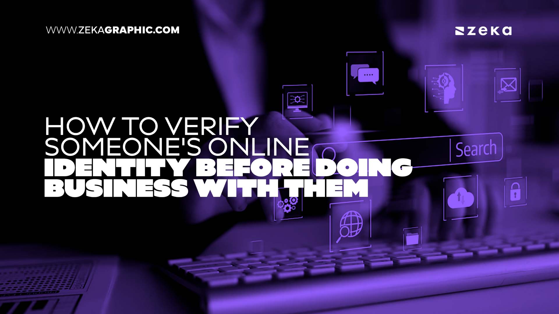 How to Verify Someone's Online Identity Before Doing Business With Them