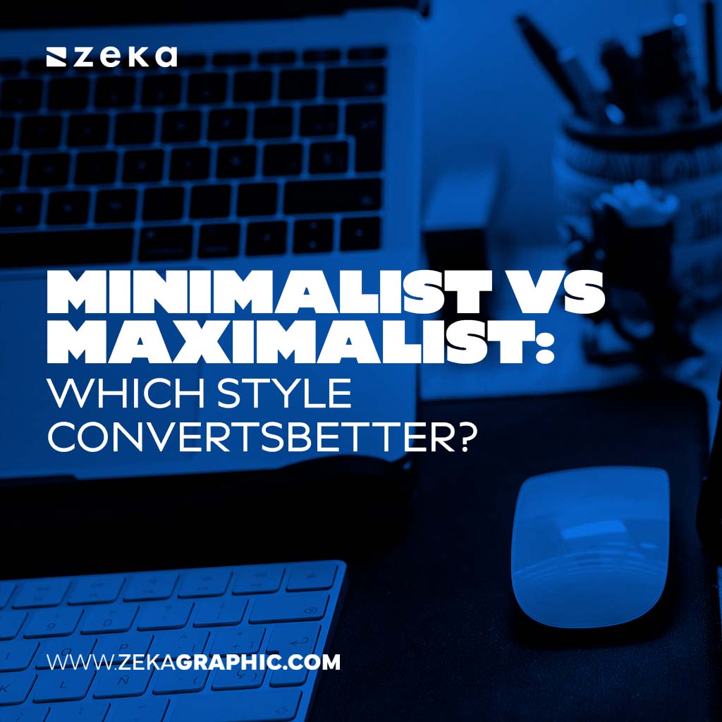 Minimalist vs Maximalist