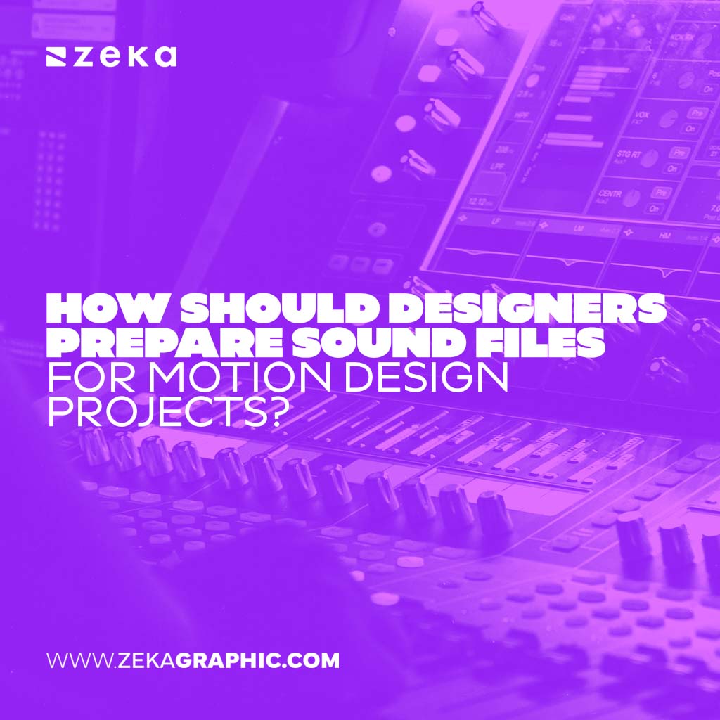 Designers Prepare Sound Files for Motion Design Projects